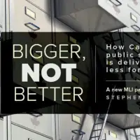 Bigger, Not Better: How Canada’s public sector is delivering less for more