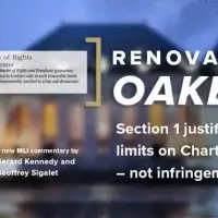 Renovating Oakes – Section 1 justifies limits on Charter rights — not infringements: Gerard Kennedy and Geoffrey Sigalet