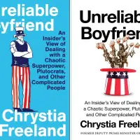 Chrystia Freeland's 'Unreliable Boyfriend' offers front-row seat to US-Canada tensions