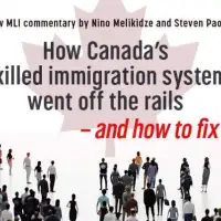 How Canada’s skilled immigration system went off the rails – and how to fix it