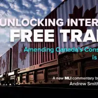 Unlocking internal free trade – Amending Canada’s Constitution is the key: Andrew Smith